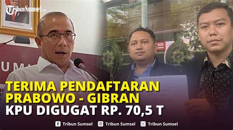 Loloskan Pendaftaran Gibran Kpu Digugat Ganti Rugi Rp Triliun