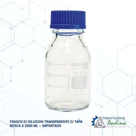 FRASCO D DILUCION TRANSPARENTE C TAPA ROSCA X 2000 ML IMPORTADO