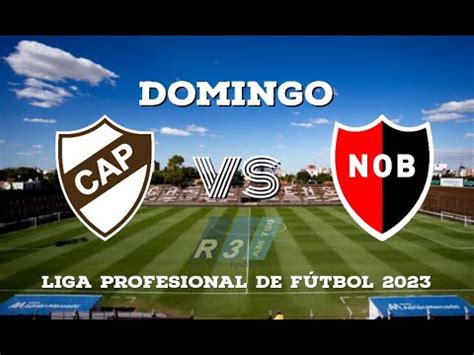 Platense Vs Newells Liga Profesional De Futbol En Vivo Ra Fecha