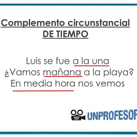 Cu Les Son Los Diferentes Ejemplos De Complemento Circunstancial De