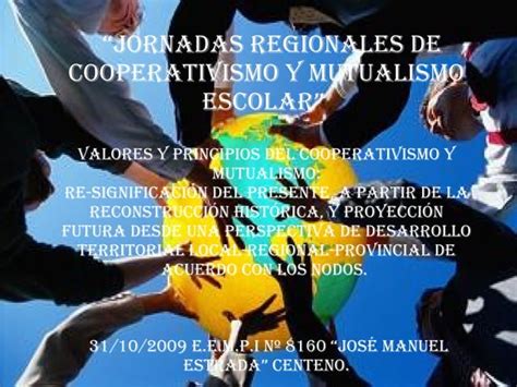 Jornadas Regionales De Cooperativismo Y Mutualismo Escolar PPT