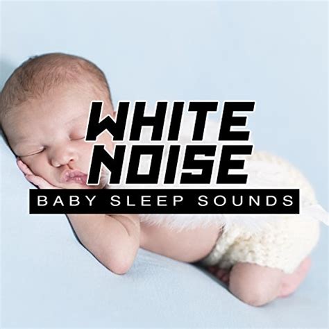 Play White Noise Baby Sleep Sounds By White Noise Nature Sounds Baby