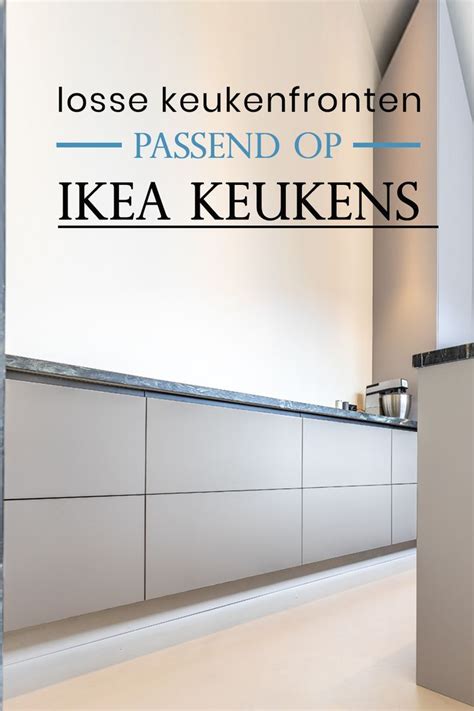 Ben Je Opzoek Naar Mooie Keukenfronten Voor Ikea Metod Keukens Wij