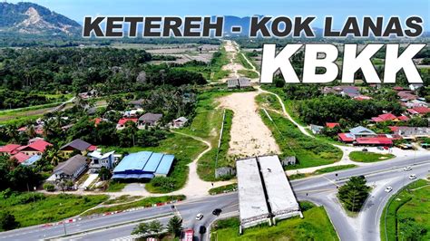 Kelantan Lebuhraya Kota Bharu Kuala Krai Ketereh Ke Kok Lanas YouTube