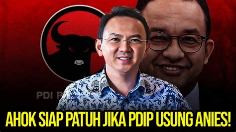 Live Ahok Siap Patuh Jika Pdip Usung Anies Youtube