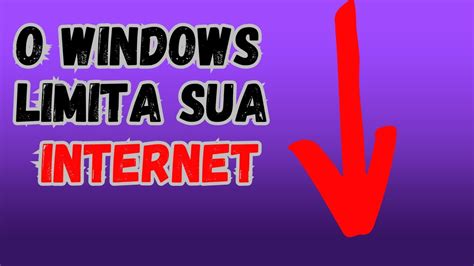 Como Aumentar A Velocidade Da Internet No Windows 10 Sem Programas