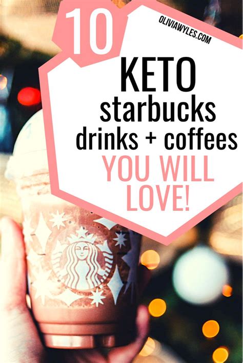 Top Keto Starbucks Drinks How To Order Them Olivia Wyles