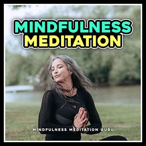 Amazon MusicでMindfulness Meditation GuruのMindfulness Meditationを再生する