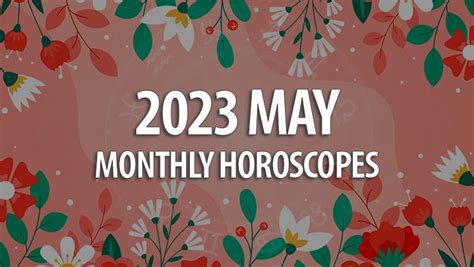 May 2023 Monthly Horoscope – HoroscopeOfToday