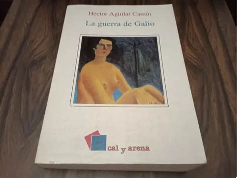 La Guerra De Galio Aguilar Cam N Libro Usado Mercadolibre