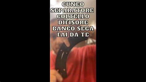 Cuneo Separatore Coltello Divisore Banco Sega Fai Da Te Youtube