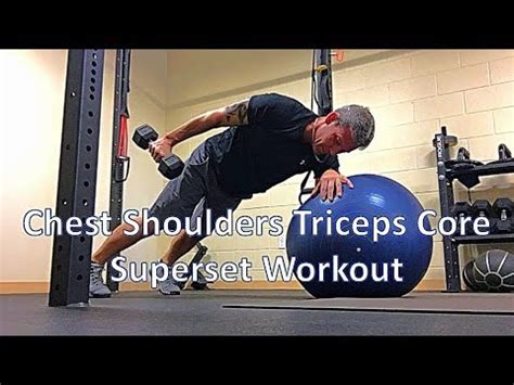 Chest Shoulders Triceps Core Superset Burnout Workout Minute Workout