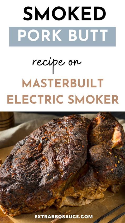 Electric Smoker Pork Butt Recipe Artofit