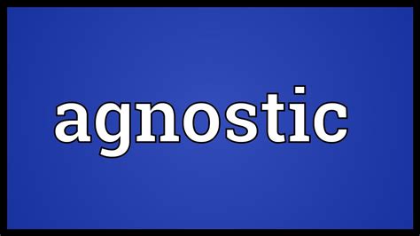 Agnostic Meaning - YouTube