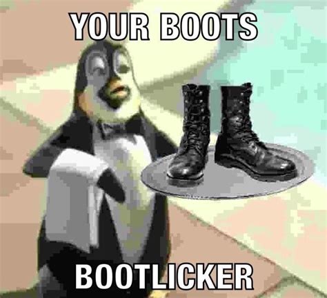 Your Boots Bootlicker Blank Template Imgflip