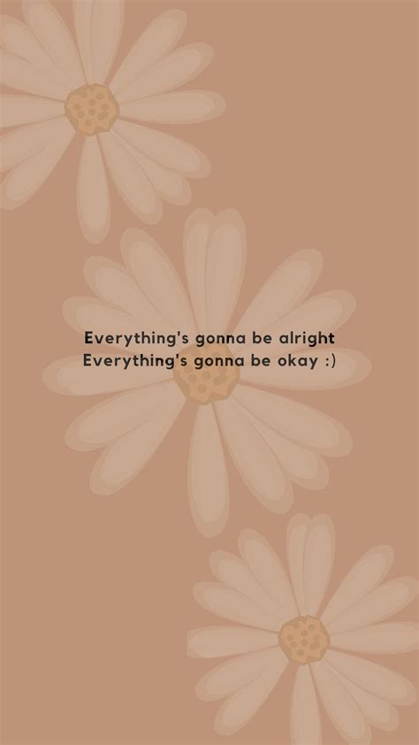 Everything's Gonna be Alright Wallpaper