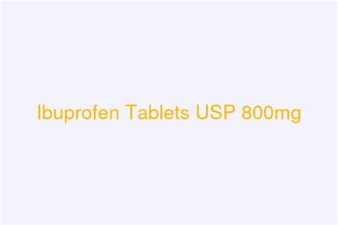 Ibuprofen Tablets USP 800mg