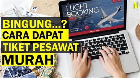 Cara Cari Tiket Pesawat Murah Homecare