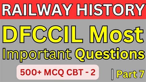 DFCCIL 2023 CBT 2 Railways History Question 500 MCQ PART 7