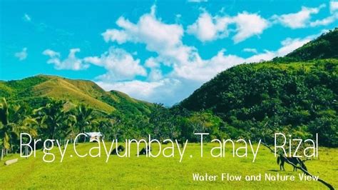 Water Flow ASMR Brgy Cuyambay Tanay Rizal Travel NatureLover