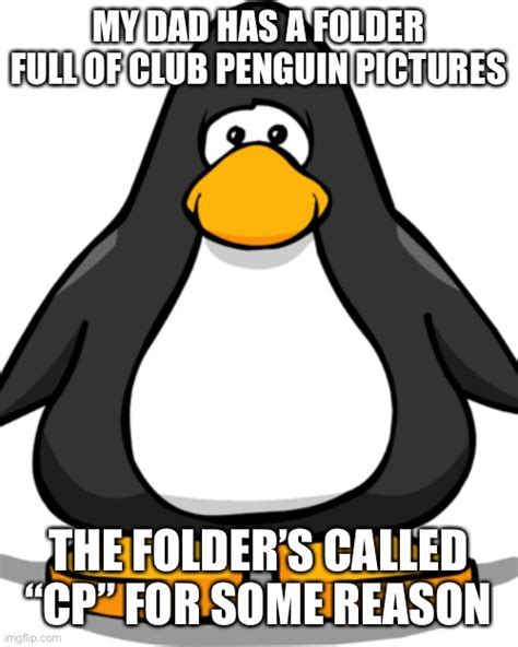 Club Penguin Meme Imgflip