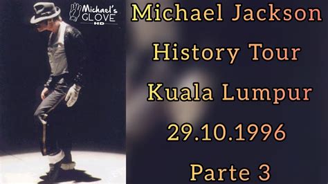 Michael Jackson History World Tour Kuala Lumpur Parte By