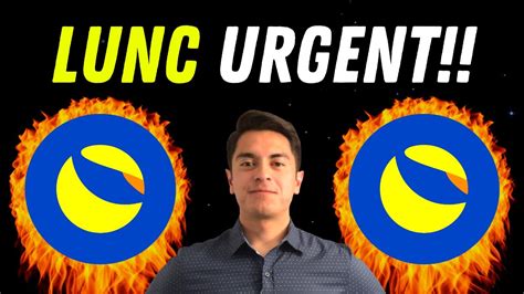 Terra Luna Classic Holders Urgent Lunc Burn News Youtube