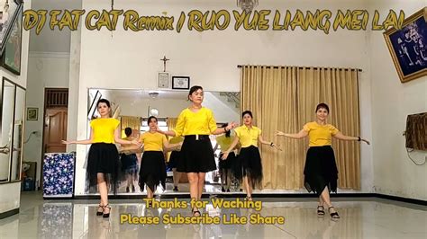 DJ FAT CAT Remix Ruo Yue Liang Mei Lai Ph High Beginner