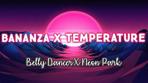 Bonanza X Temperature Tik Tok Remix Dont Be Shy Girl Go Bananza