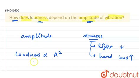 How Does Loudness Depend On The Amplitude Of Vibration 7 Sound