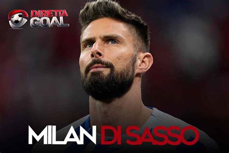 Ora Il Milan è Seriamente Preoccupato Batosta Giroud