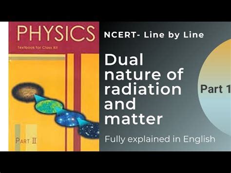 Dual Nature Of Radiation And Matter In English Ncert Line By Line