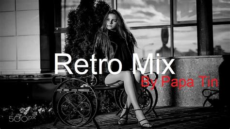 RETRO MIX By Papa Tin Best Deep House Vocal Nu Disco YouTube