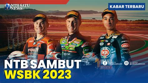 Persiapan Sirkuit Mandalika Jelang WSBK 2023 NTBSatu