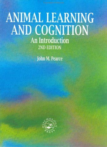 Amazon.com: Animal Learning and Cognition, 2nd edition: An Introduction ...