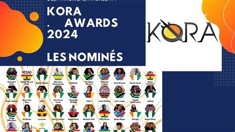 LES KORA AWARDS 2024 LES NOMINÉS YouTube