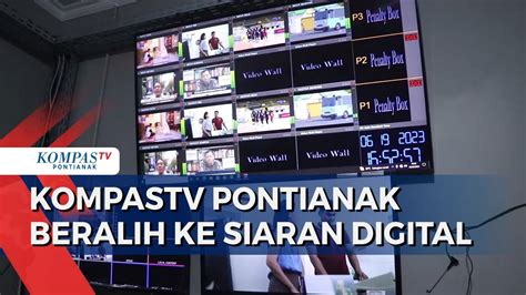 Beralih Ke Digital KompasTV Pontianak Resmi Matikan Siaran TV Analog