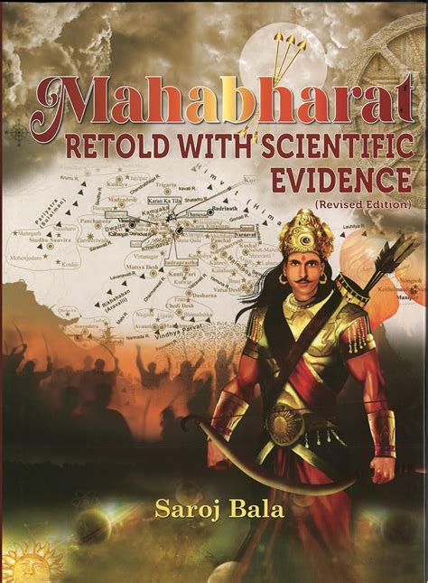 Mahabharat Retold With Scientific Evidence Saroj Bala Has Determined