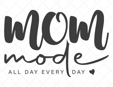 Mom Mode All Day Every Day Svg Mothers Day Gift Svg Mom Etsy