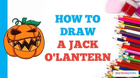 How To Draw A Jack O Lantern Easy Step By Step Drawing Tutorial For