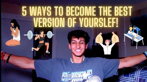 5 Ways To Become The Best Version Of Yourself YouTube