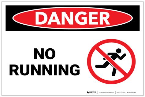 Danger No Running With Graphic Label