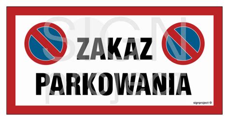 Znak Zakaz Parkowania Signproject Firetech