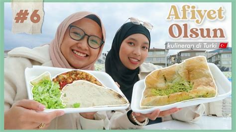 AFİYET OLSUN ep 6 MUKBANG STREET FOOD DI PASAR TURKI Cobain