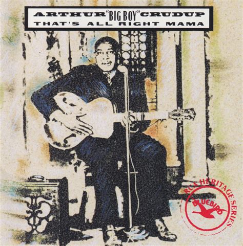 Arthur Big Boy Crudup That S All Right Mama CD Compilation