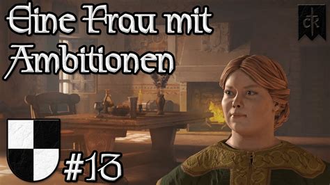 13 Eine Frau Mit Ambitionen Crusader Kings 3 Roleplay Deutsch