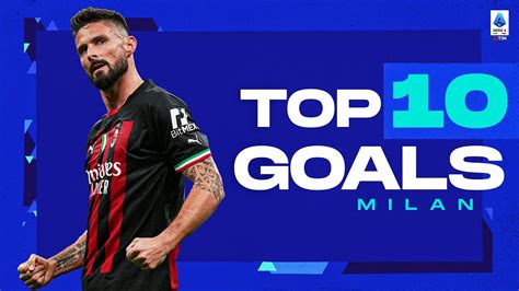 The Best Goals Of Every Team Milan Top Goals Serie A