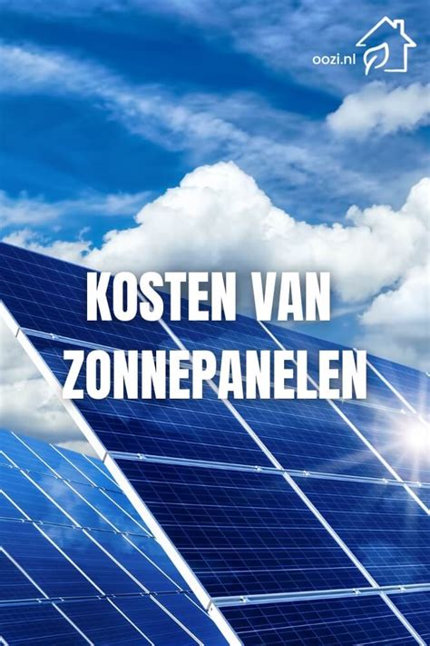 Wat Kosten Zonnepanelen De Kosten Van Zonnepanelen Op Een Rij