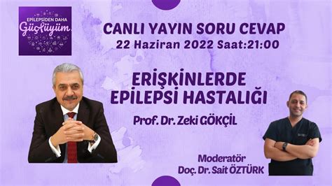 Erişkinlerde Epilepsi Sara Hastalığı Prof Dr Zeki GÖKÇİL Doç