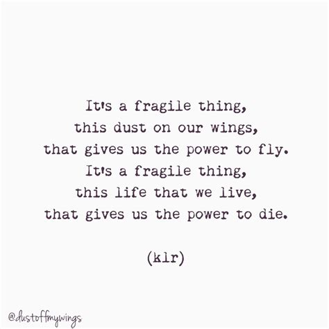 Fragile Poem Poems Poetry Klr Quotes Life Love Life Quotes To Live